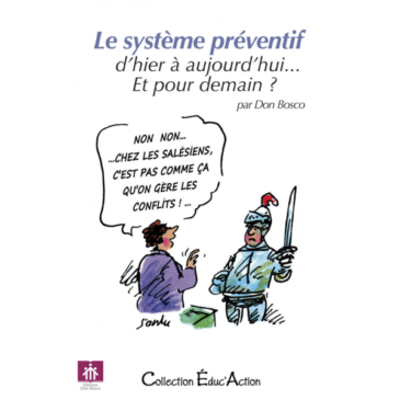 Le système préventif, d’hier à aujourd’hui… Et pour demain ?