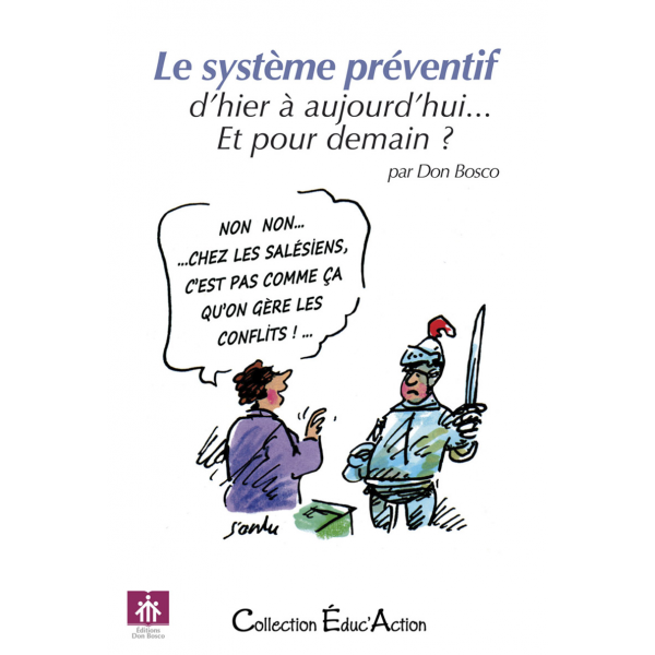 Couverture de l'ouvrage Le système préventif, d’hier à aujourd’hui... Et pour demain ?
