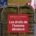 Couverture de l'ouvrage de Gregor Puppinck, Les Droits de l'homme dénaturé.