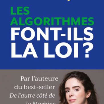 Les Algorithmes font ils la loi ?