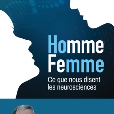 Hommes, Femmes… Ce que disent les neurosciences